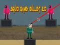 Игра Игра со лигњи Куршум 2D онлајн Игра Игра со лигњи Куршум 2D онлајн