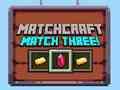 Игра Matchcraft Натпревар три  онлајн