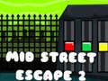 Игра Средината на улицата бегство 2  онлајн