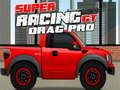 Игра Super Racing GT: Drag Pro  онлајн