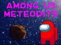 Игра Меѓу нас метеорити  онлајн