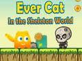 Игра EverCat во светот на скелетот  онлајн