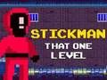 Игра Stickman тоа едно ниво  онлајн