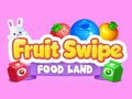 Игра Fruit Swipe FOOD LAND  онлајн