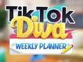 Игра Неделен планер на TikTok Diva  онлајн