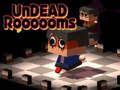 Игра Undead Rooooom онлајн