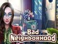 Игра Лошо соседство  онлајн