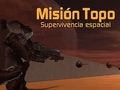 Игра Misión Topo: Supervivencia Espacial  онлајн