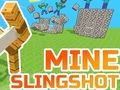 Игра Рудникот Slingshot  онлајн