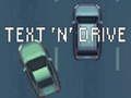 Игра Текст 'n' Drive  онлајн