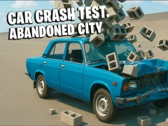 Игра Car Crash Test Abandoned City онлајн