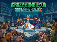 Игра Crazy Zombie 7.0 Super Heroes 2 онлајн