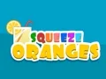 Игра Squeeze Oranges онлајн