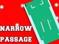 Игра Narrow Passage онлајн
