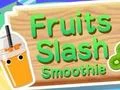 Игра Fruits Slash Smoothie онлајн