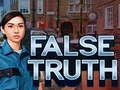 Игра False Truth онлајн