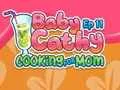 Игра Baby Cathy Ep11: Cooking for Mom онлајн