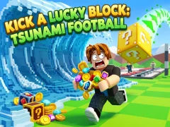 Игра Kick a Lucky Block: Tsunami Football онлајн
