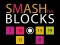 Игра Smash the Blocks онлајн