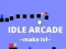 Игра Idle Arcade Make Lvl онлајн