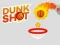 Игра Dunk Shot онлајн