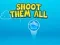 Игра Shoot them All онлајн