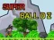 Игра Super Ball Dz онлајн