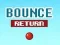 Игра Bounce Return онлајн