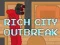Игра Rich City Outbreak онлајн