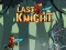 Игра Last Knight онлајн