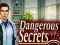 Игра Dangerous Secrets онлајн