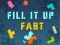 Игра Fill It Up Fast онлајн