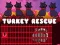 Игра Turkey Rescue онлајн