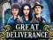 Игра Great Deliverance онлајн