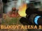 Игра Bloody Arena 2 онлајн