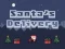 Игра Delivery of Santa Claus онлајн