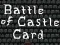 Игра Battle of Castle Card онлајн