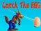 Игра Catch The EGG онлајн