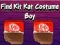 Игра Find Kit Kat Costume Boy онлајн