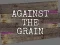 Игра Against the Grain онлајн