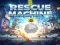 Игра Rescue machine онлајн