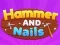 Игра Hammer and Nails онлајн