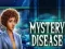 Игра Mystery Disease онлајн