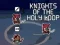 Игра Knights of the Holy Loop онлајн