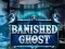 Игра Banished Ghost онлајн