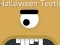 Игра Halloween Teeth онлајн
