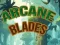 Игра Arcane Blades онлајн