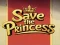 Игра Save the Princess онлајн