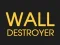 Игра Wall Destroyer онлајн