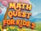 Игра Math Quest For Kids 2 онлајн